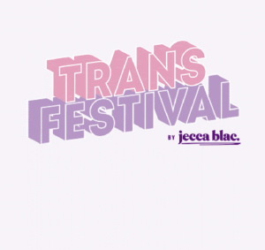 2022 Trans Festival @ Studio Spaces in London